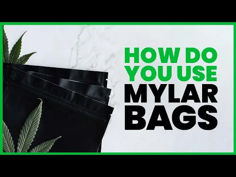 How Do You Use Mylar Bags?